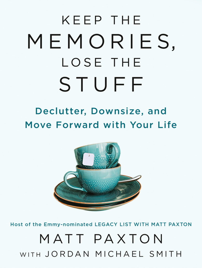 Image of Matt Paxton’s book, Keep The Memories, Lose The Stuff