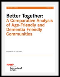 Better Together: A Comparative Analysis of Age-Friendly and Dementia Friendly Communities