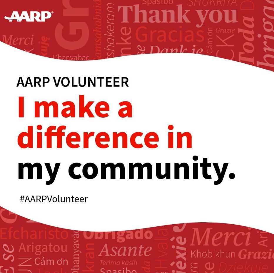 I make a difference in my community. hashtag a a r p volunteer